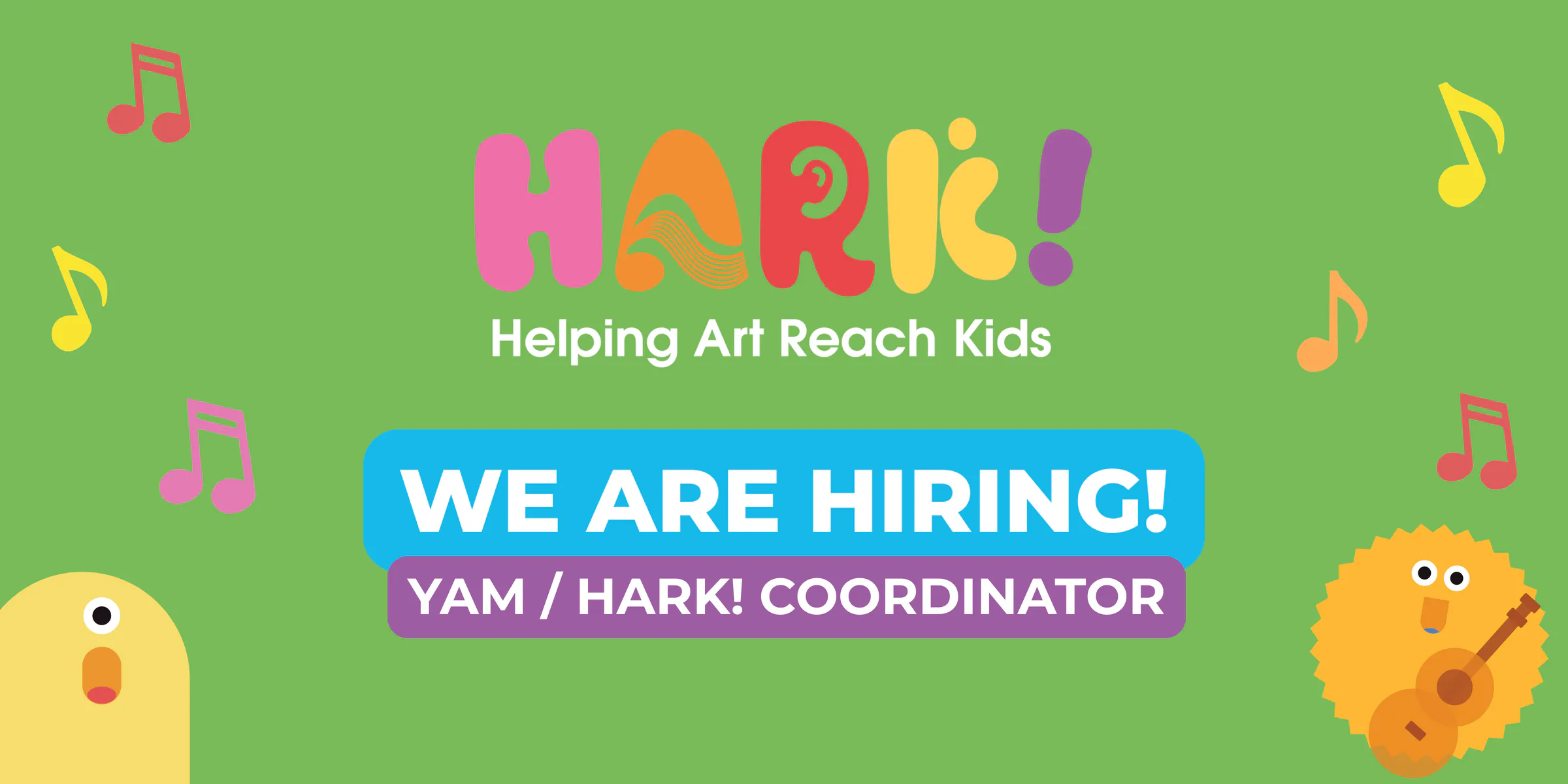 JOB ALERT:WE’RE LOOKING FOR A YAM/HARK! COORDINATOR
